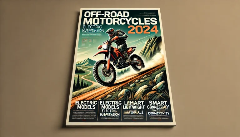 Off Road Motorcycles The Ultimate Adventure Machine in 2024